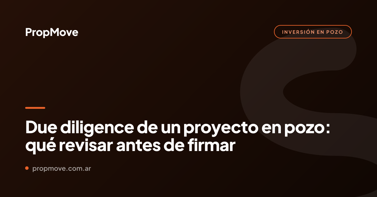 due diligence proyecto en pozo